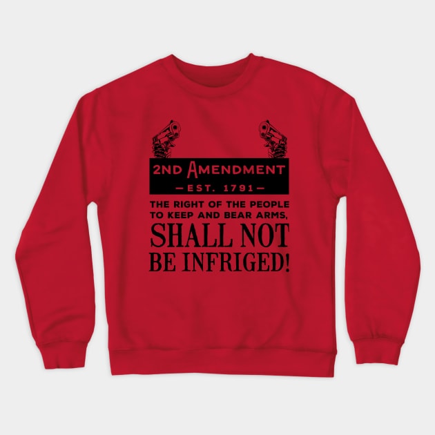 2ND Amendment Crewneck Sweatshirt by nektarinchen